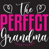 la abuela perfecta: camiseta del día de la madre y diseño svg, archivo vectorial, se puede descargar. vector