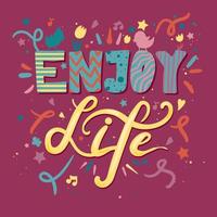 Enjoy Life Lettering vector