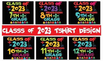 class of 2023 processing 7st to 12th grade tshirt design bundle vector