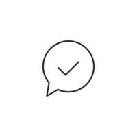 Black and white simple sign. Monochrome minimalistic illustration suitable for apps, books, templates, articles etc. Vector line icon of checkmark inside of oval speech bubble