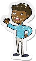 retro distressed sticker of a cartoon man making excellent gesture vector