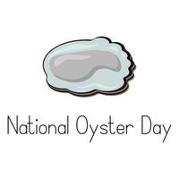 National Oyster Day, seafood for postcard or banner design vector