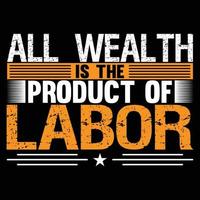 Labor Day T Shirt Design vector