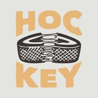vintage slogan typography hockey for t shirt design vector