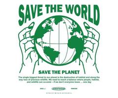 Vintage illustration of Save the eart save the planet t shirt design, vector graphic, typographic poster or tshirts street wear and Urban style