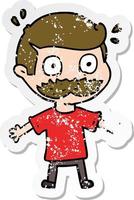 distressed sticker of a cartoon man with mustache shocked vector