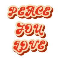 Peace jou love. Inscription in groove style png