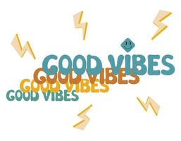 Good Vibes groovy lettering. Vector illustration of slogan in trendy vintage design. Trippy abstract background and good vibes phrase text. 60s 70s positive poster