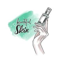 Beautiful skin, handwritten lettering, skin care cosmetics, hand holding a bottle of cosmetic product vector