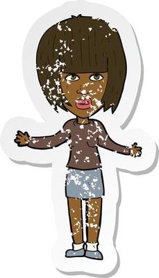 retro distressed sticker of a cartoon woman shrugging shoulders