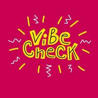 Vibe check lettering text vector