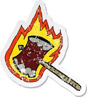 retro distressed sticker of a cartoon flaming axe vector