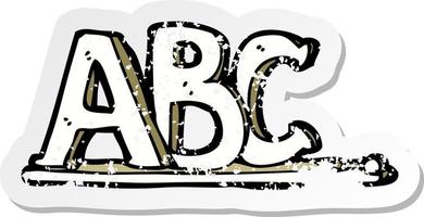 retro distressed sticker of a cartoon ABC letters vector