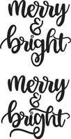 Merry and Bright 2 Christmas Vector file