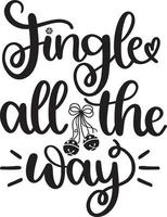 Jingle All The Way Christmas Vector file