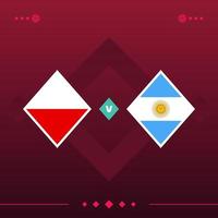 poland, argentina world football 2022 match versus on red background. vector illustration
