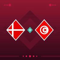 denmark, tunisia world football 2022 match versus on red background. vector illustration