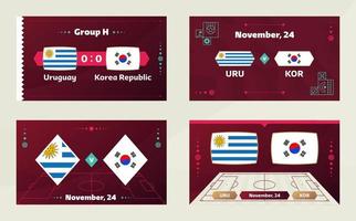 Uruguay vs South Korea, Football 2022, Group H. World Football Competition championship match versus teams intro sport background, championship competition final poster, vector illustration.