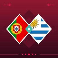 partido de fútbol mundial de portugal, uruguay 2022 versus sobre fondo rojo. ilustración vectorial vector