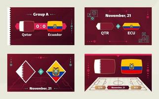 qatar vs ecuador, futbol 2022, grupo a. partido de campeonato mundial de fútbol versus antecedentes deportivos de introducción de equipos, afiche final de la competencia de campeonato, ilustración vectorial. vector