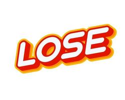 Lose. Lost lettering isolated on white colourful text effect design vector. Text or inscriptions in English. The modern and creative design has red, orange, yellow colors. vector