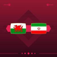 wales, iran world football 2022 match versus on red background. vector illustration