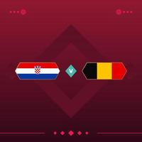 croatia, belgium world football 2022 match versus on red background. vector illustration