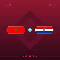 partido de fútbol mundial de marruecos, croacia 2022 versus sobre fondo rojo. ilustración vectorial vector