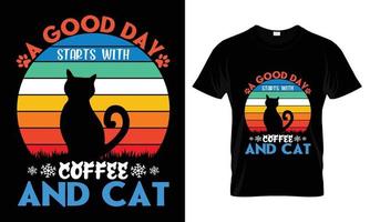 un buen día comienza con un diseño de camiseta de café y gato vector