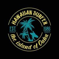 Hawaiian surfer est. 1986 the island of Oahu beach Logo T-Shirt vector