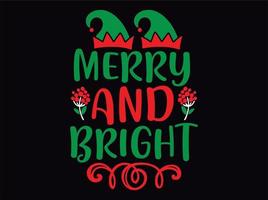 Christmas quotes t-shirt  design file vector