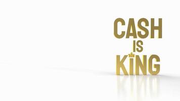 The gold word cash is king on white background for business content 3d rendering photo