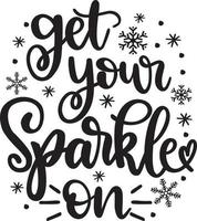 Get Your Sparkle On Christmas Vector file