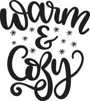 Warm and Cozy 1 Vector File, Snow Vector, Christmas Vector