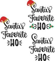 Santa's Favorite Ho Christmas Vector file