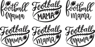 Football mama Vector, Football Vector, Family Football Vector