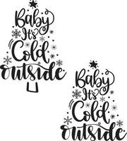 Baby It's Cold Outside 1 Christmas Vector file