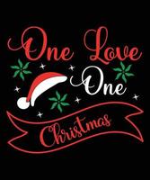 diseño de camiseta de tipografía one love one christmas vector