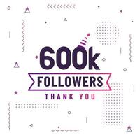 Thank you 600K followers, 600000 followers celebration modern colorful design. vector