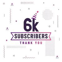 Thank you 6K subscribers, 6000 subscribers celebration modern colorful design. vector