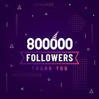 Thank you 800000 followers, 800K followers celebration modern colorful design. vector