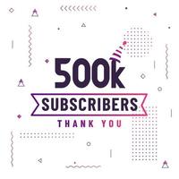 Thank you 500K subscribers, 500000 subscribers celebration modern colorful design. vector