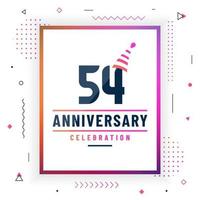 54 years anniversary greetings card, 54 anniversary celebration background free vector. vector