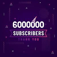 Thank you 6000000 subscribers, 6M subscribers celebration modern colorful design. vector