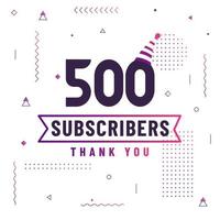 Thank you 500 subscribers celebration modern colorful design. vector