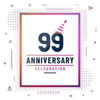 99 years anniversary greetings card, 99 anniversary celebration background free vector. vector