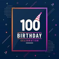 Tarjeta de saludos de cumpleaños de 100 años, vector libre colorido de fondo de celebración de 100 cumpleaños.