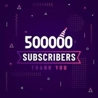 Thank you 500000 subscribers, 500K subscribers celebration modern colorful design. vector