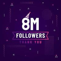 Thank you 8M followers, 8000000 followers celebration modern colorful design. vector