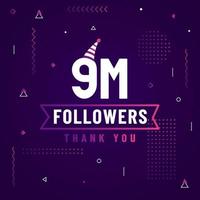 Thank you 9M followers, 9000000 followers celebration modern colorful design. vector